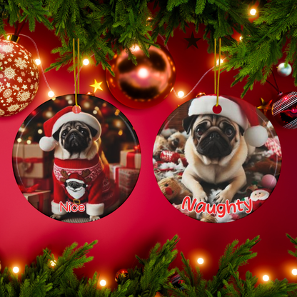 Pug Naughty or Nice Dual Sided Christmas Ornament