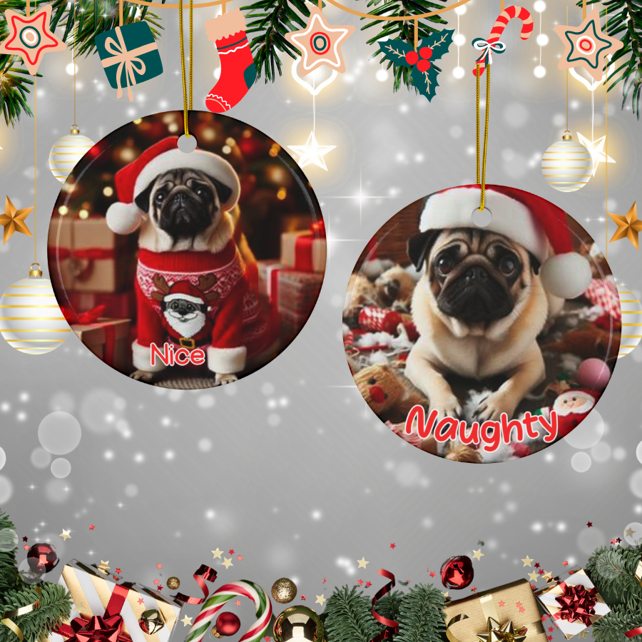 Pug Naughty or Nice Dual Sided Christmas Ornament