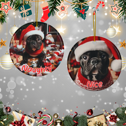 French Bulldog Naughty or Nice Dual Sided Christmas Ornament