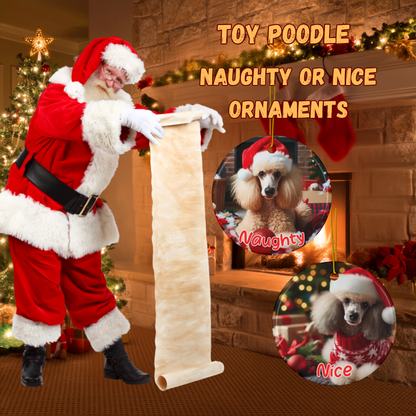 Standard Poodle Naughty or Nice Dual Sided Christmas Ornament