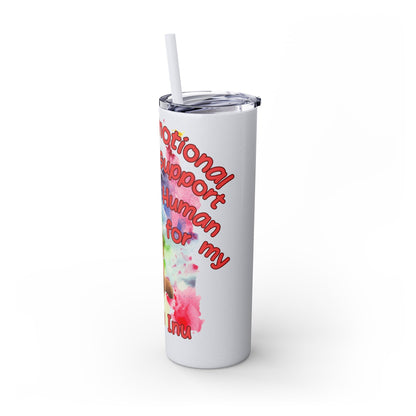 Emotional Support Human for my Shiba Inu Skinny Tumbler