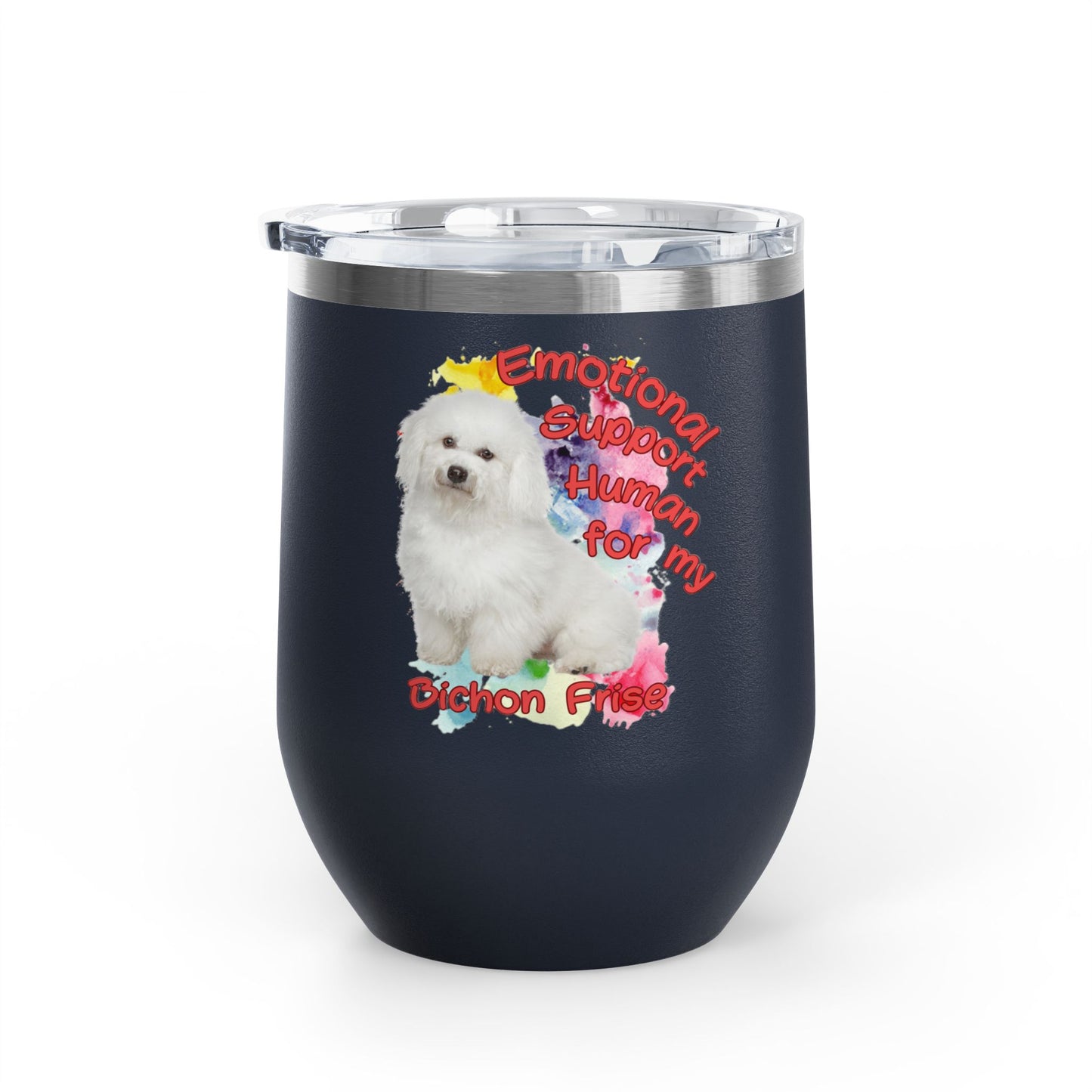 Emotional Support Human for my Bichon Frise Wine Tumbler