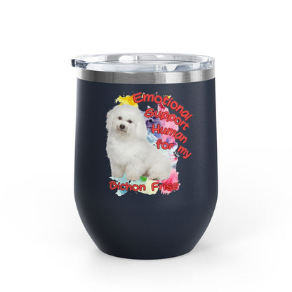 Emotional Support Human for my Bichon Frise Wine Tumbler