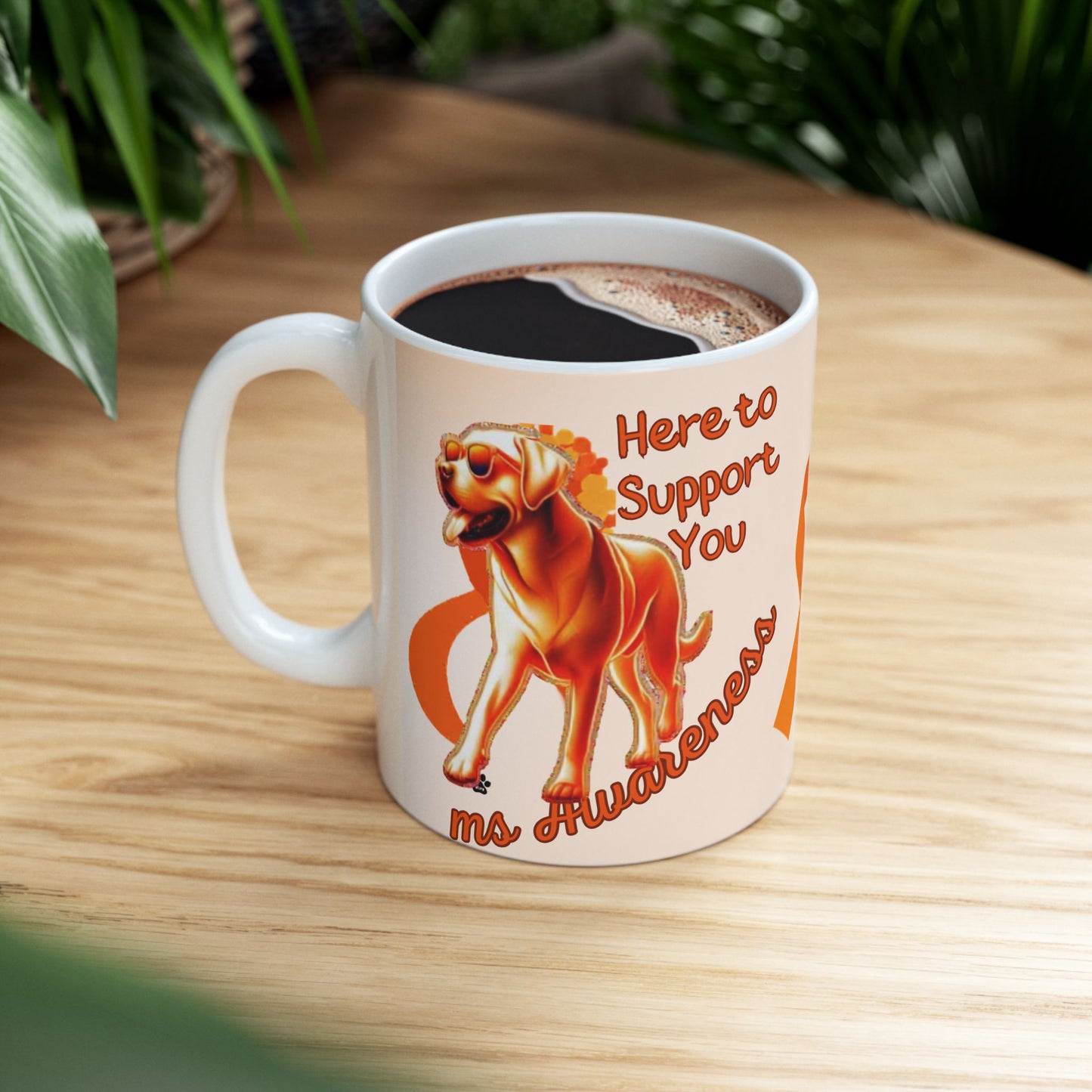 Labrador Retriever MS Awareness Ceramic Mug - "Here to Support You" Mobility Service Dog Coffee Cup