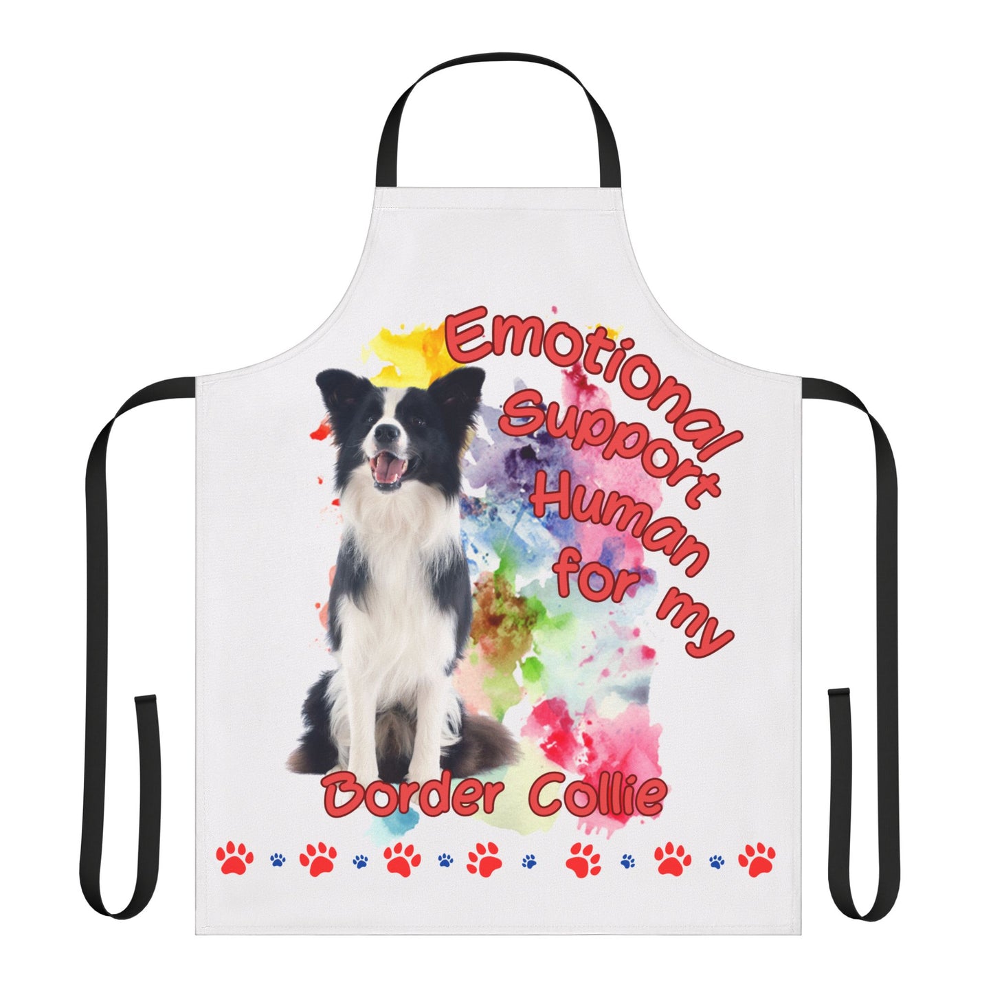 Emotional Support Human for my border Collie Apron