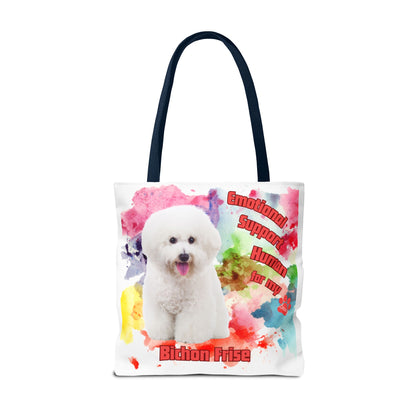 Emotional Support Human for my Bichon Frise Tote Bag