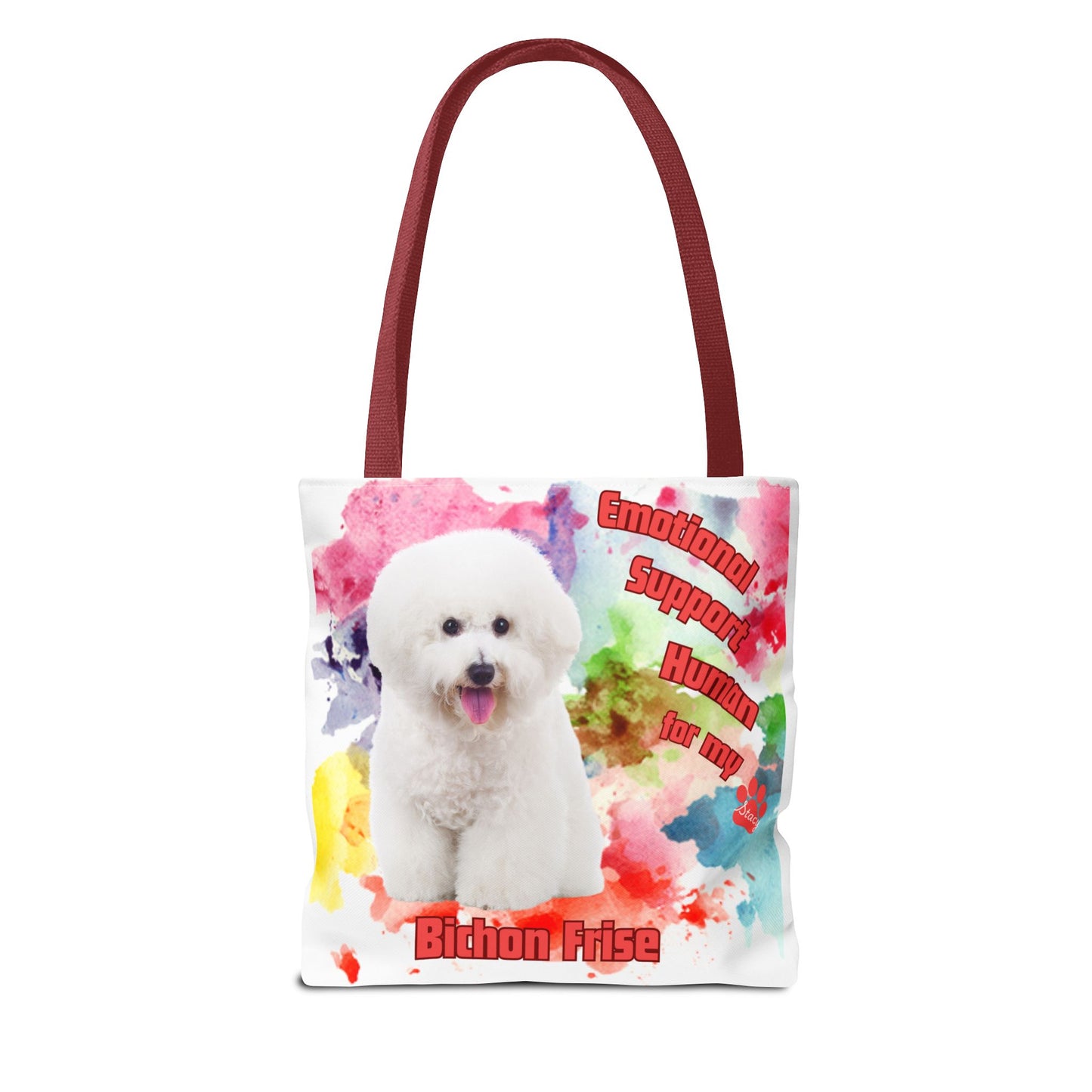Emotional Support Human for my Bichon Frise Tote Bag