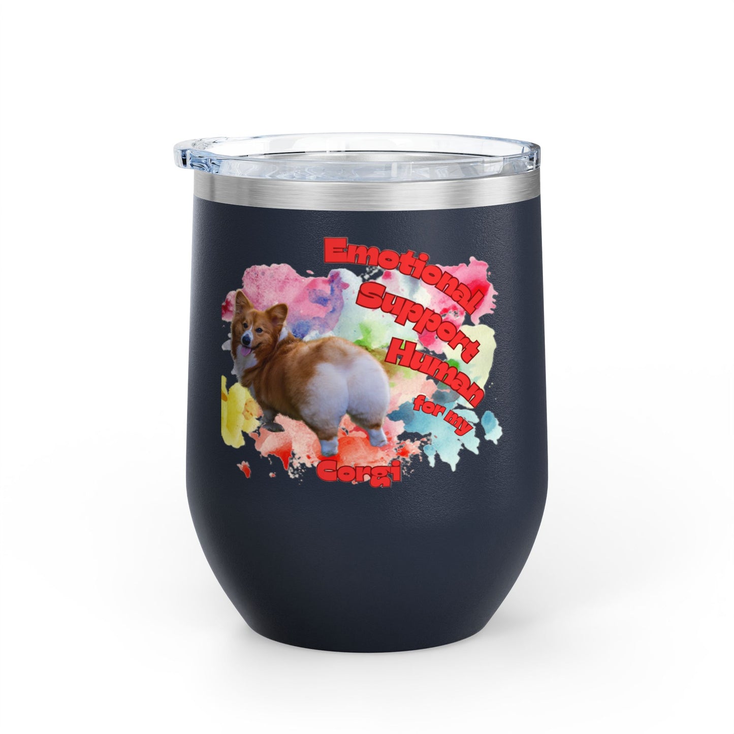 Emotional Support Human for my Corgi Wine Tumbler