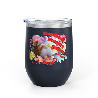 Emotional Support Human for my Corgi Wine Tumbler