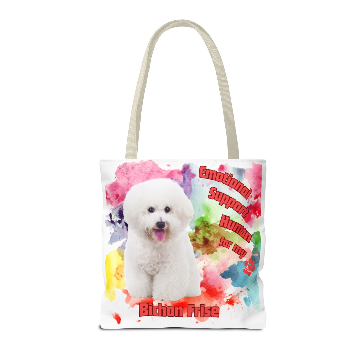 Emotional Support Human for my Bichon Frise Tote Bag