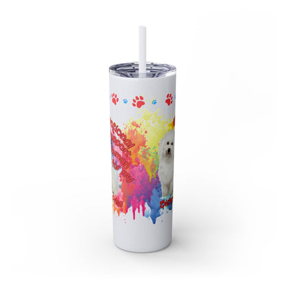 Emotional Support Human for my Bichon Frise Skinny Tumbler