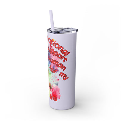 Emotional Support Human for my Shiba Inu Skinny Tumbler