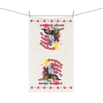 Emotional Support Human for my German Shepherd  Tea Towels for Dog Lovers