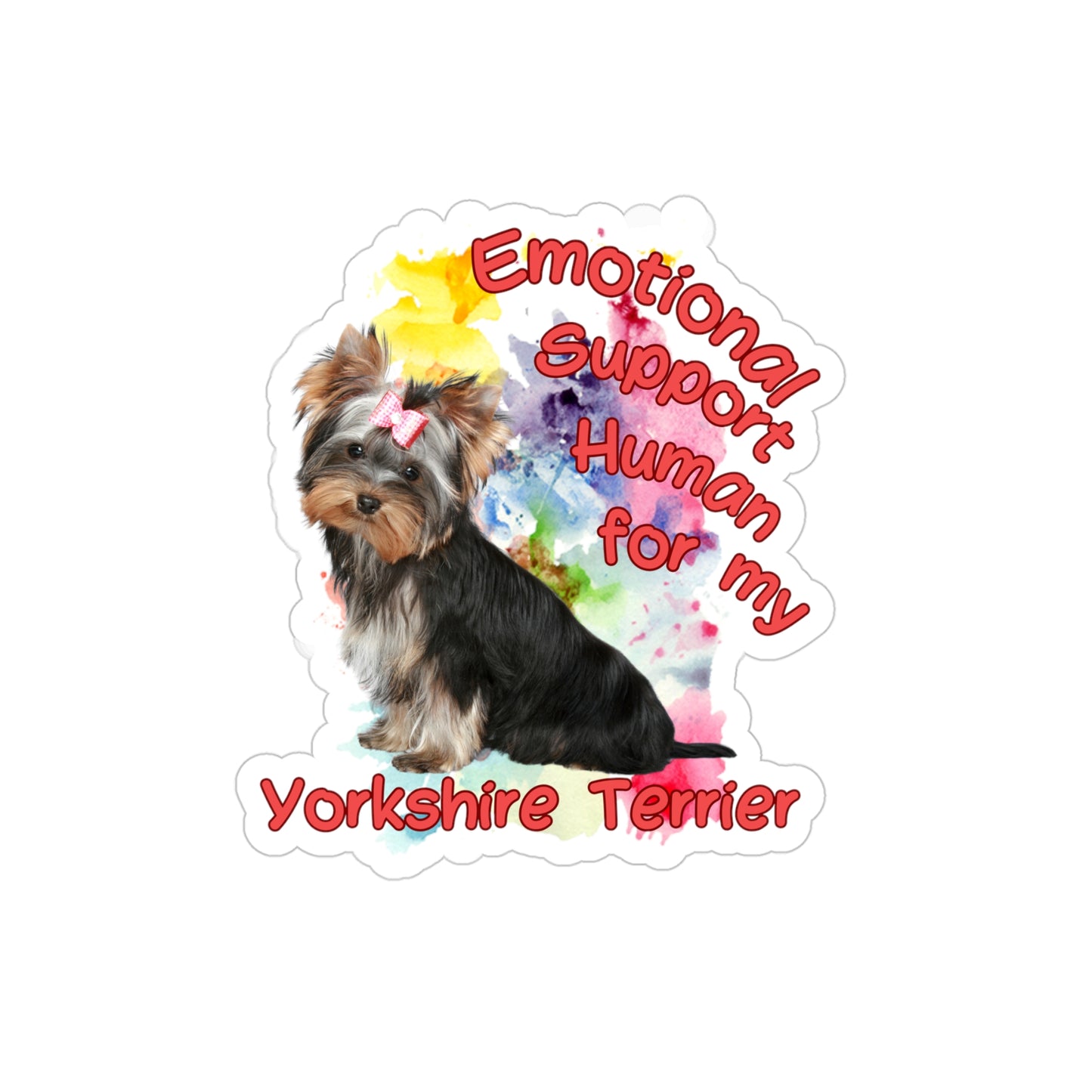 Emotional Support Yorkshire Terrier Sticker, Transparent Dog Lover Decal, Die-Cut Pet Sticker, Car Window Decor, Perfect Gift for Dog Mom