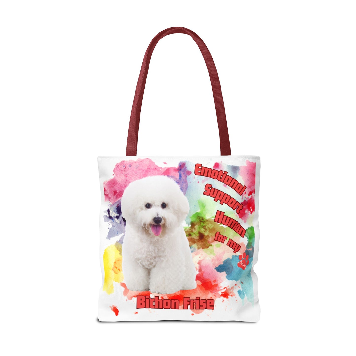 Emotional Support Human for my Bichon Frise Tote Bag