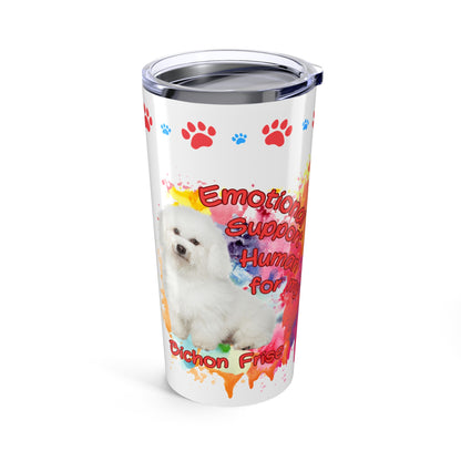 Emotional Support Human for my Bichon Frise Coffee Tumbler