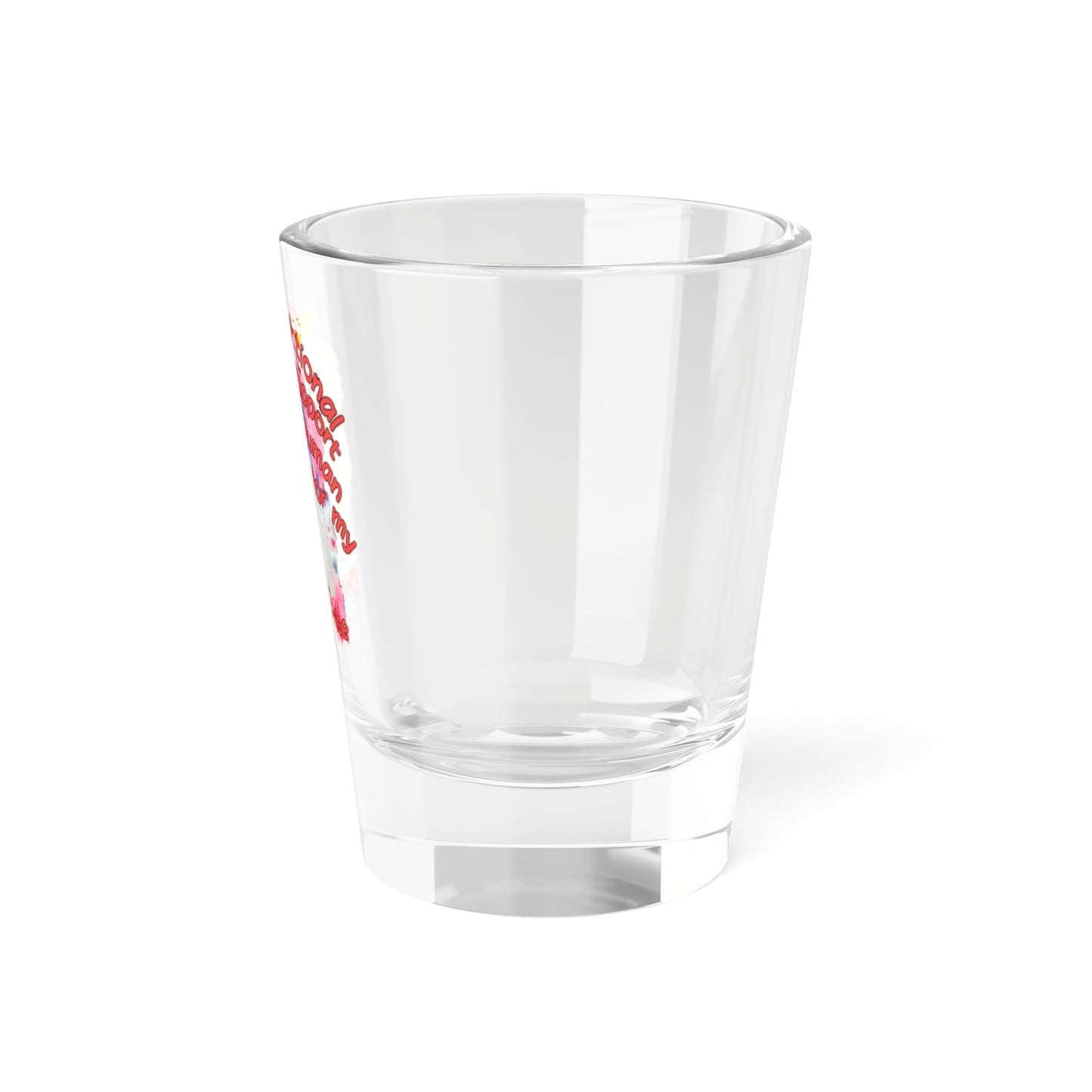 Emotional Support Human for My Bichon Frise Shot Glass