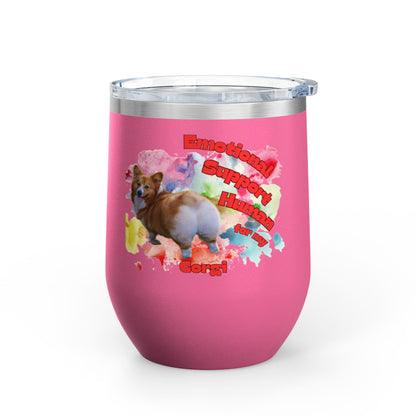 Emotional Support Human for my Corgi Wine Tumbler
