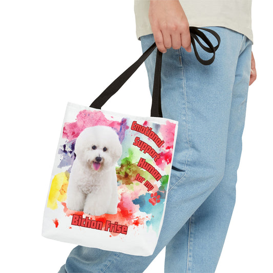 Emotional Support Human for my Bichon Frise Tote Bag