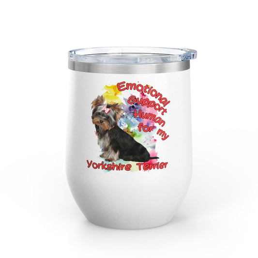 Emotional Support Human for my Yorkshire Terrier  Wine Chiller - Perfect Gift for Dog Lovers