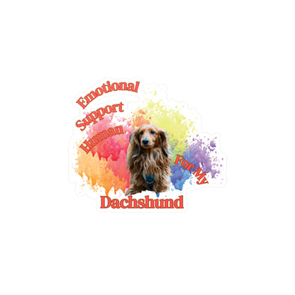 Emotional Support Human for my Dachshund Sticker