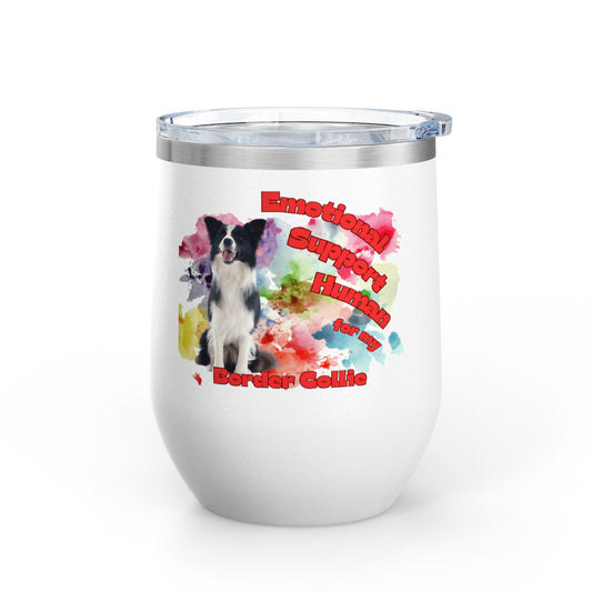 Emotional Support Human for my Border Collie Wine Tumbler
