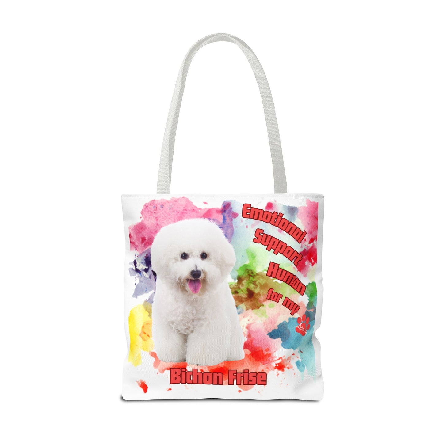 Emotional Support Human for my Bichon Frise Tote Bag
