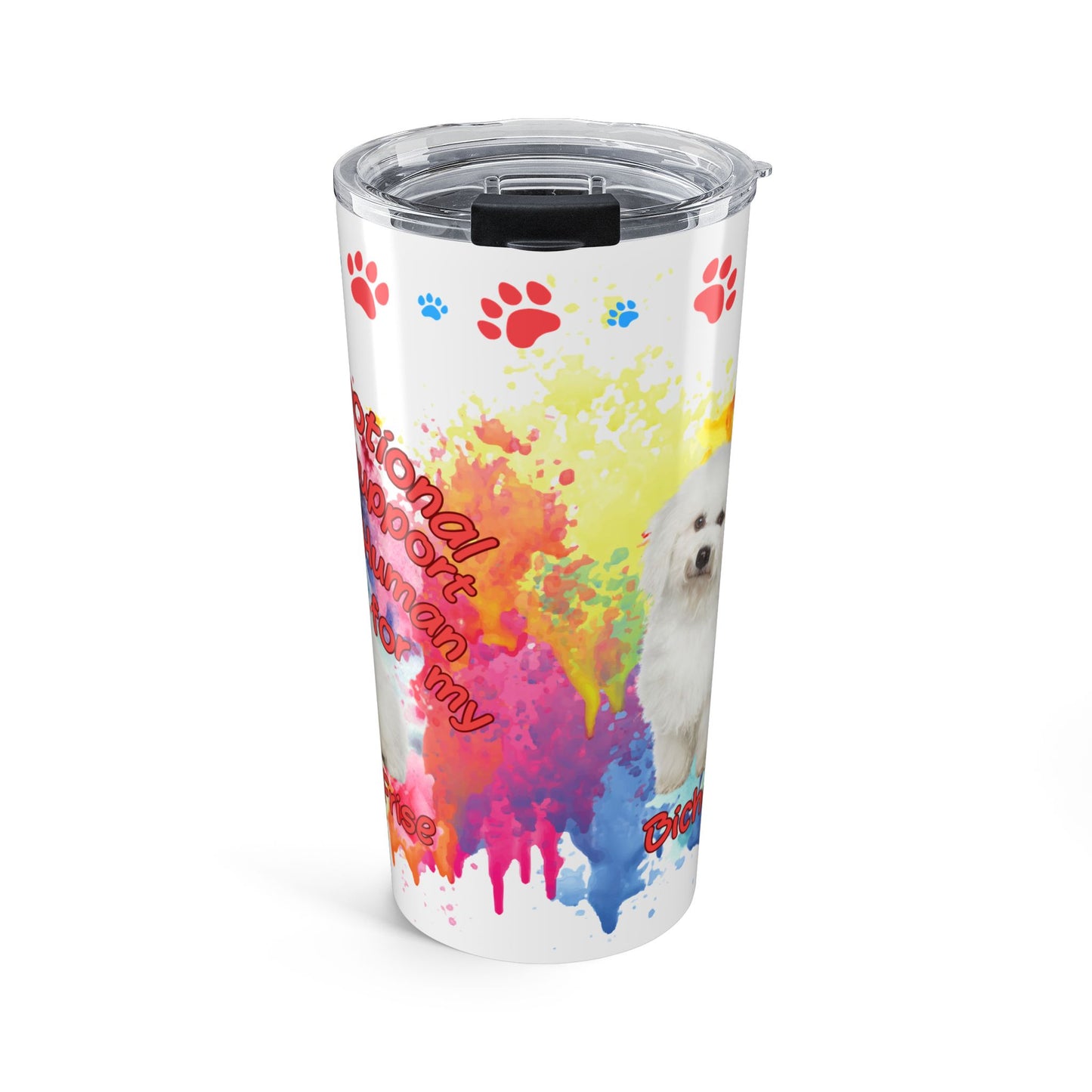 Emotional Support Human for My Bichon Frise Travel Coffee Tumbler