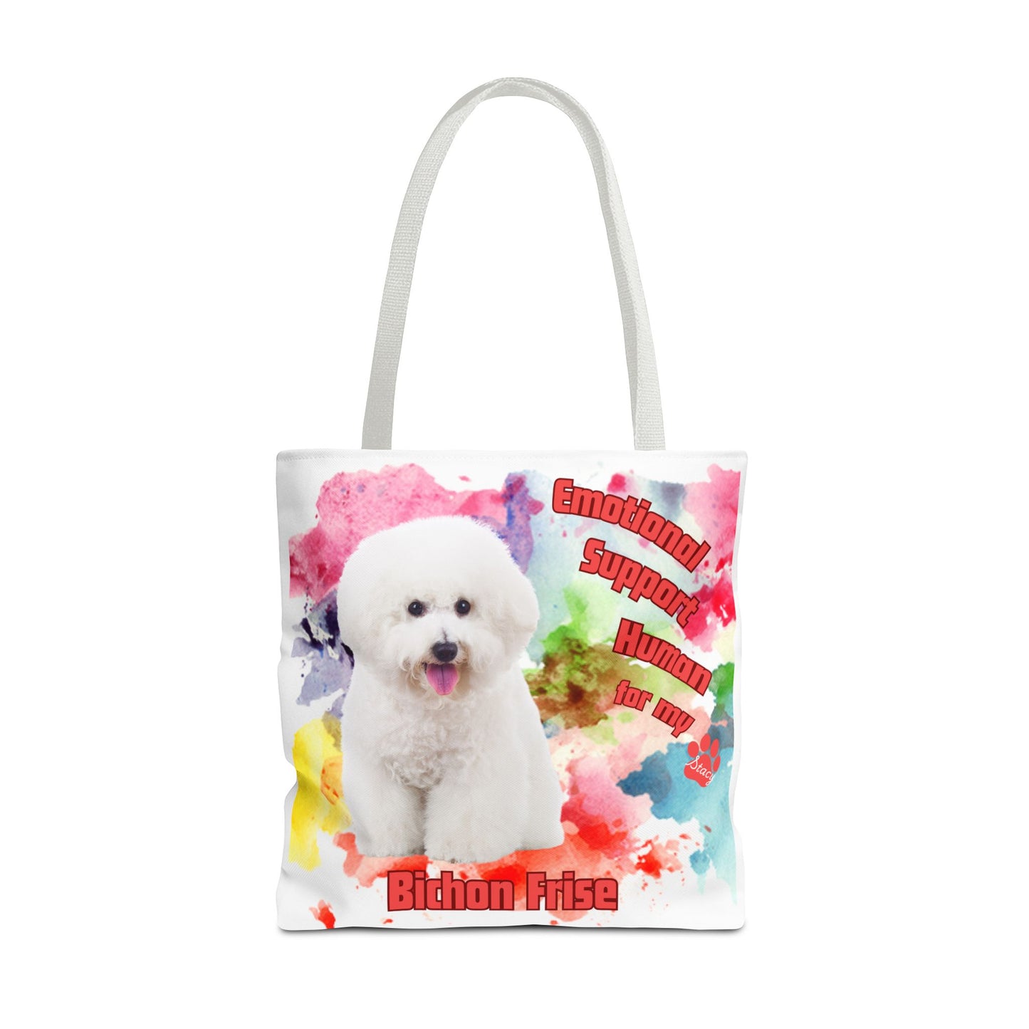 Emotional Support Human for my Bichon Frise Tote Bag