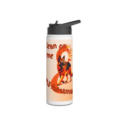 MS Awareness German shepherd "Lean on me" Stainless Steel Water Bottle, Standard Lid