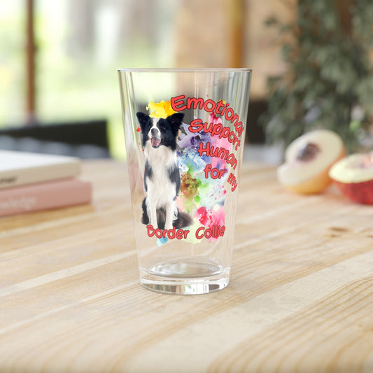 Emotional Support Human for my Border Collie Clear Pint Glass