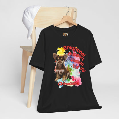 Emotional Support Human Chihuahua T-Shirt for Pet Lovers