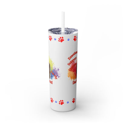 Emotional Support Human for my Dachshund skinny tumbler