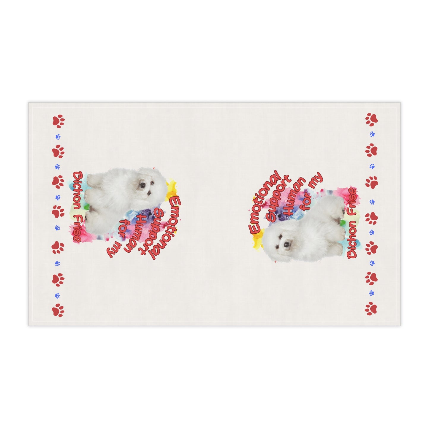 Emotional Support Human for My Bichon Frise Tea Towel
