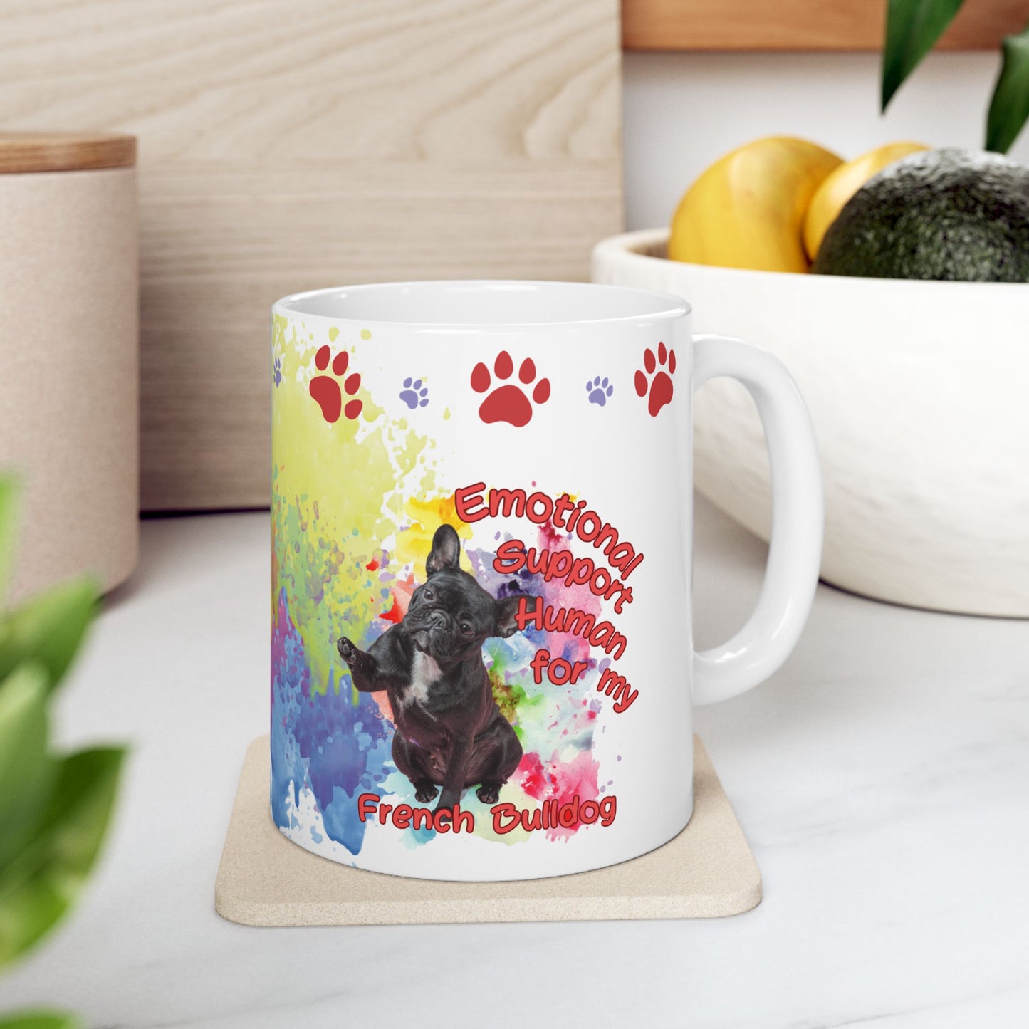 Emotional Support Human for my French Bulldog Coffee mug
