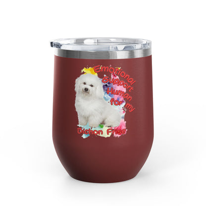 Emotional Support Human for my Bichon Frise Wine Tumbler