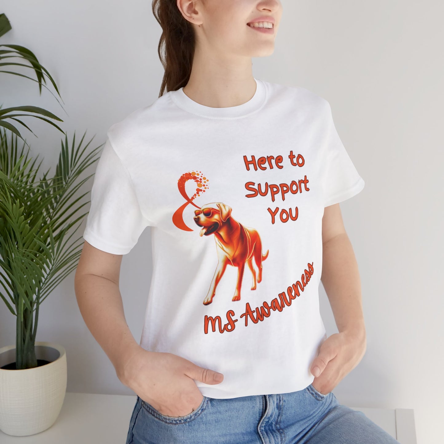 MS Awareness Labrador Here to support you.  Unisex Jersey Short Sleeve Tee