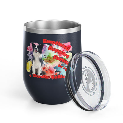 Emotional Support Human for my Border Collie Wine Tumbler