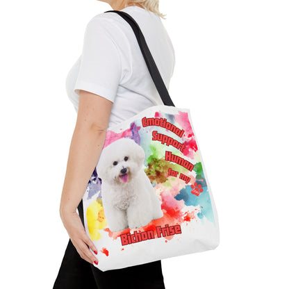Emotional Support Human for my Bichon Frise Tote Bag