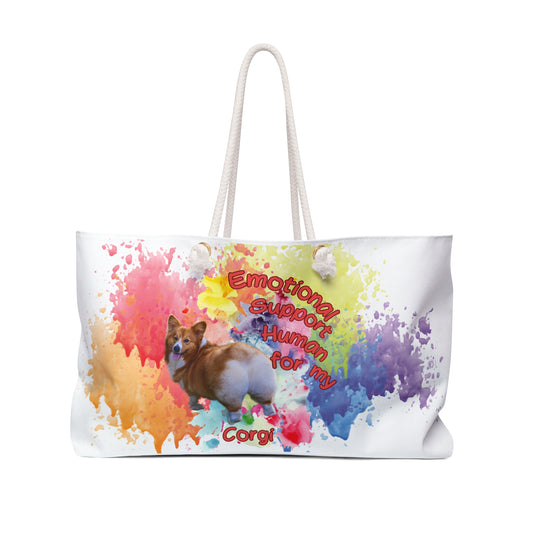 Emotional Support Human for my Corgi Weekender Bag