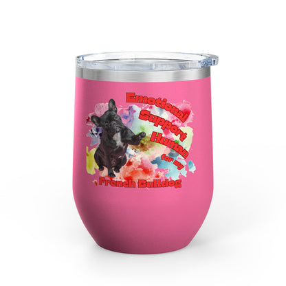 Emotional Support Human for my French Bulldog Wine Chiller