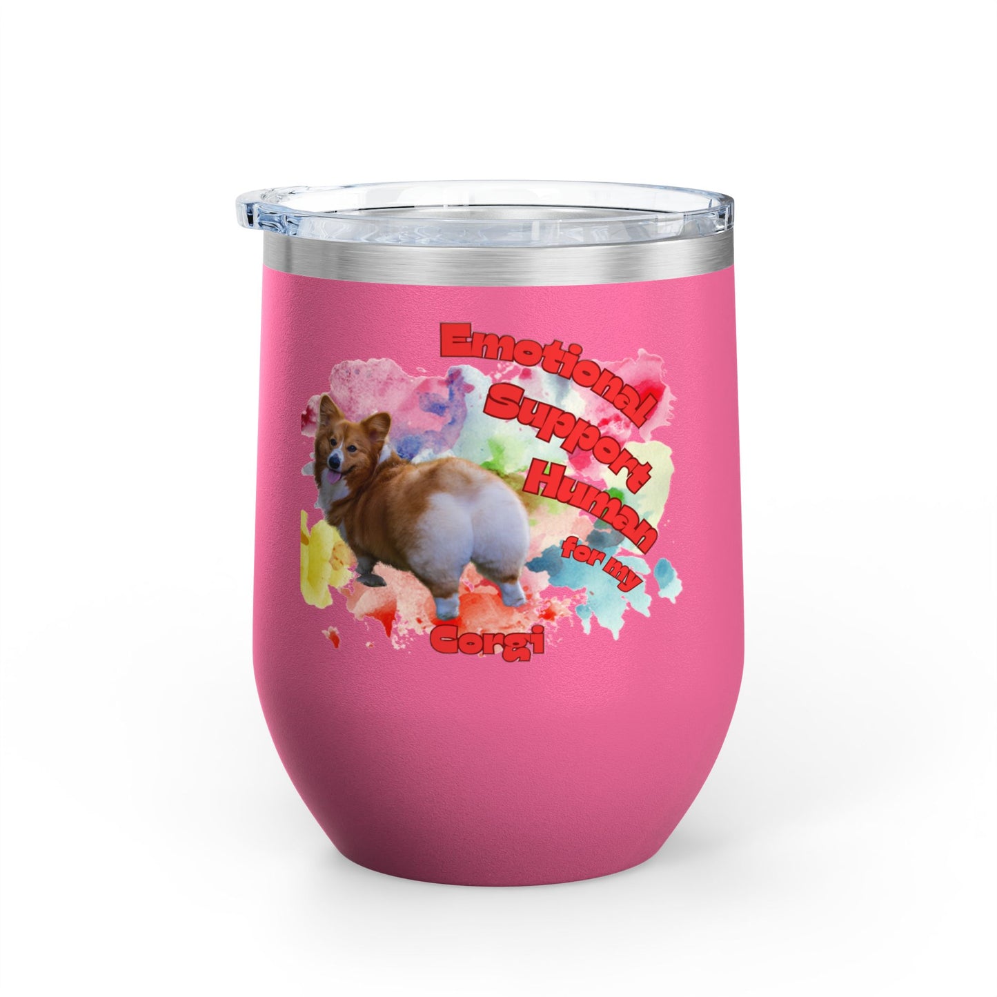 Emotional Support Human for my Corgi Wine Tumbler