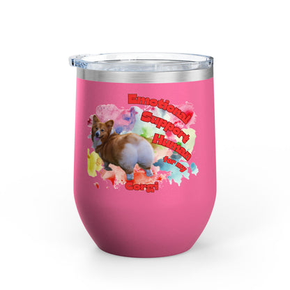 Emotional Support Human for my Corgi Wine Tumbler