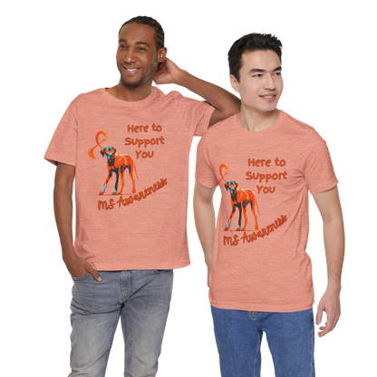 Great Dane MS Awareness T-Shirt – "Here to Support You" Orange Ribbon Tee