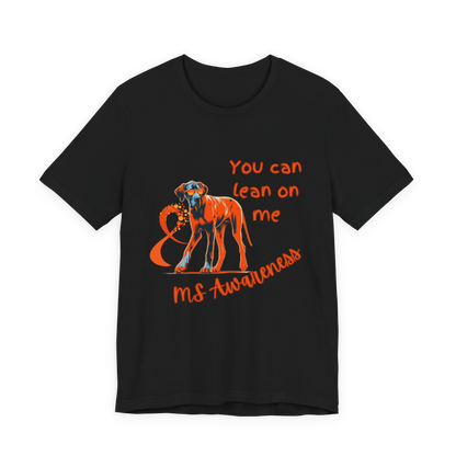 Great Dane MS Awareness T-Shirt – "Lean on Me" Orange Ribbon Tee