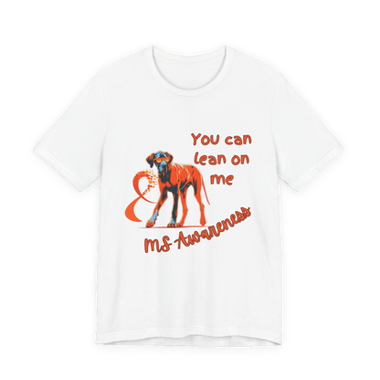 Great Dane MS Awareness T-Shirt – "Lean on Me" Orange Ribbon Tee