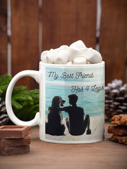 My best friend has 4 legs Ceramic Mug